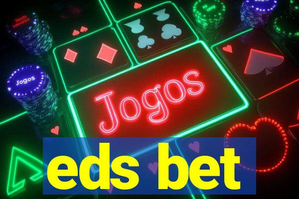 eds bet-com.jogos app